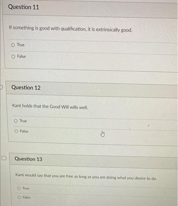 Question 7 The Good Will is a disposition to obey the | Chegg.com