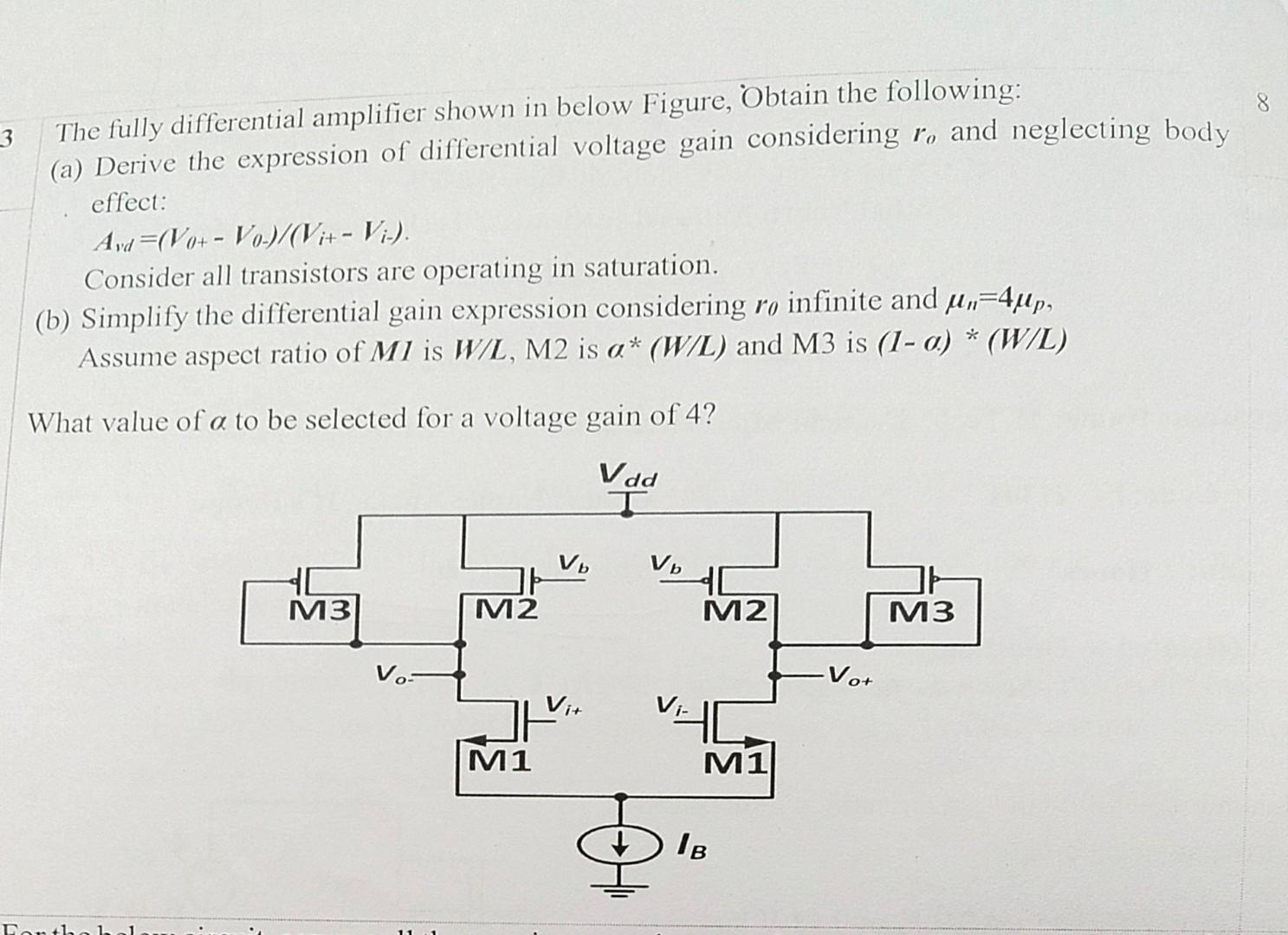 Solved The fully differential amplifier shown in below