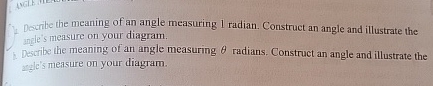 Solved Docrite the meaning of an angle measuring 1 ﻿radian. | Chegg.com