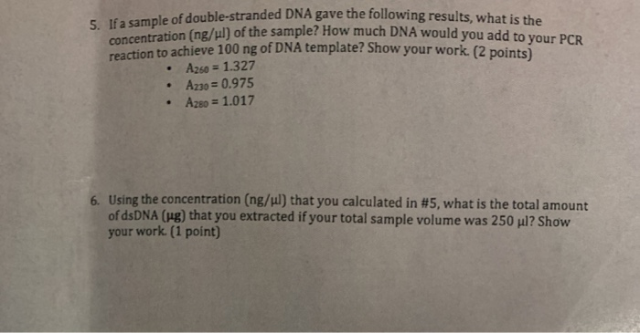 Solved Le Stranded Dna Gave The Following Results What Is