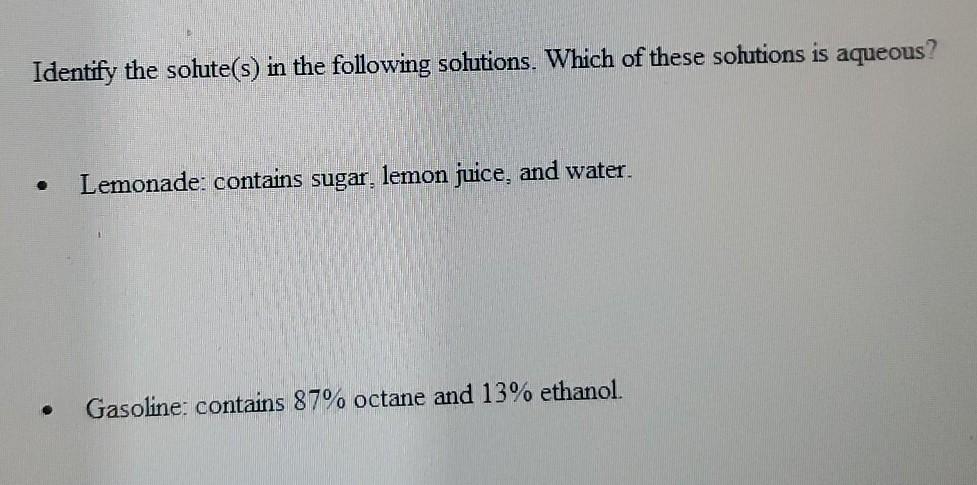 Solved Identify the solute(s) in the following solutions. | Chegg.com