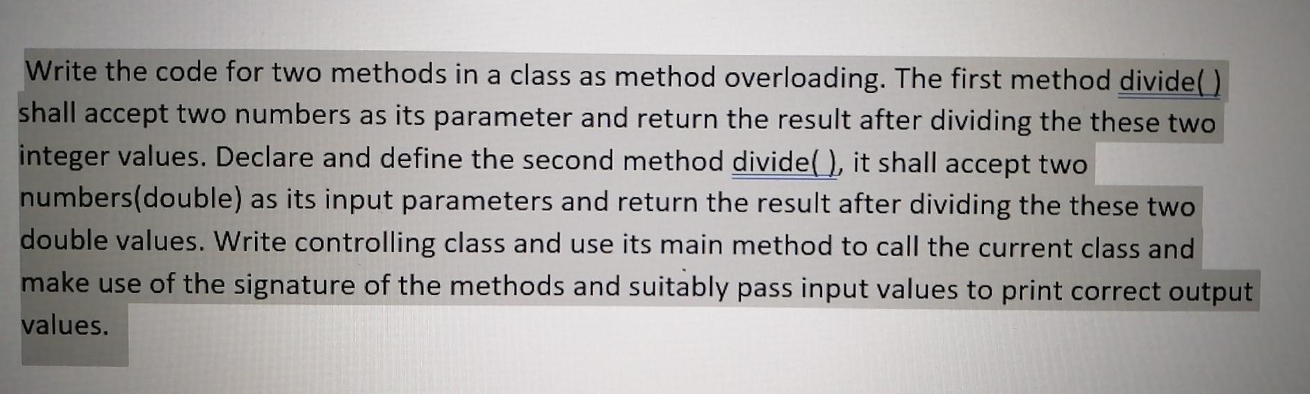 Solved Write the code for two methods in a class as method | Chegg.com