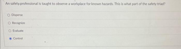 Solved An safety professional is taught to observe a | Chegg.com