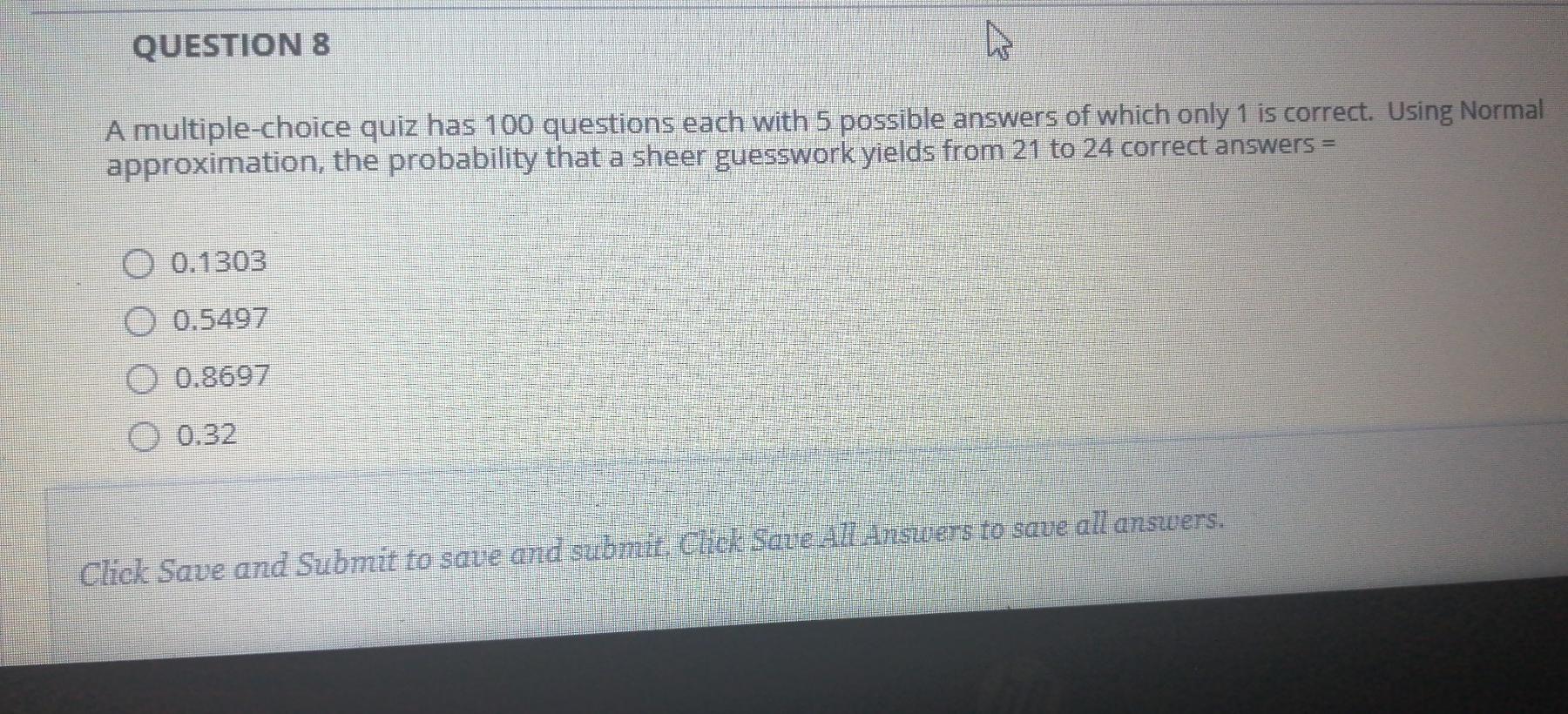 Solved QUESTION 8 A multiple-choice quiz has 100 questions | Chegg.com