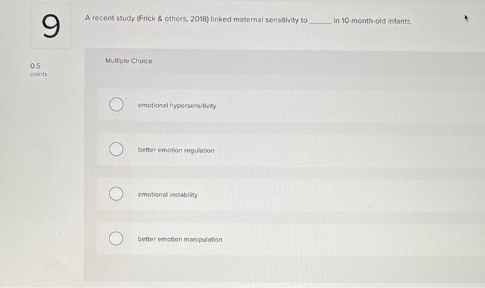 Solved A recent study (Frick & others, 2018) linked maternal | Chegg.com