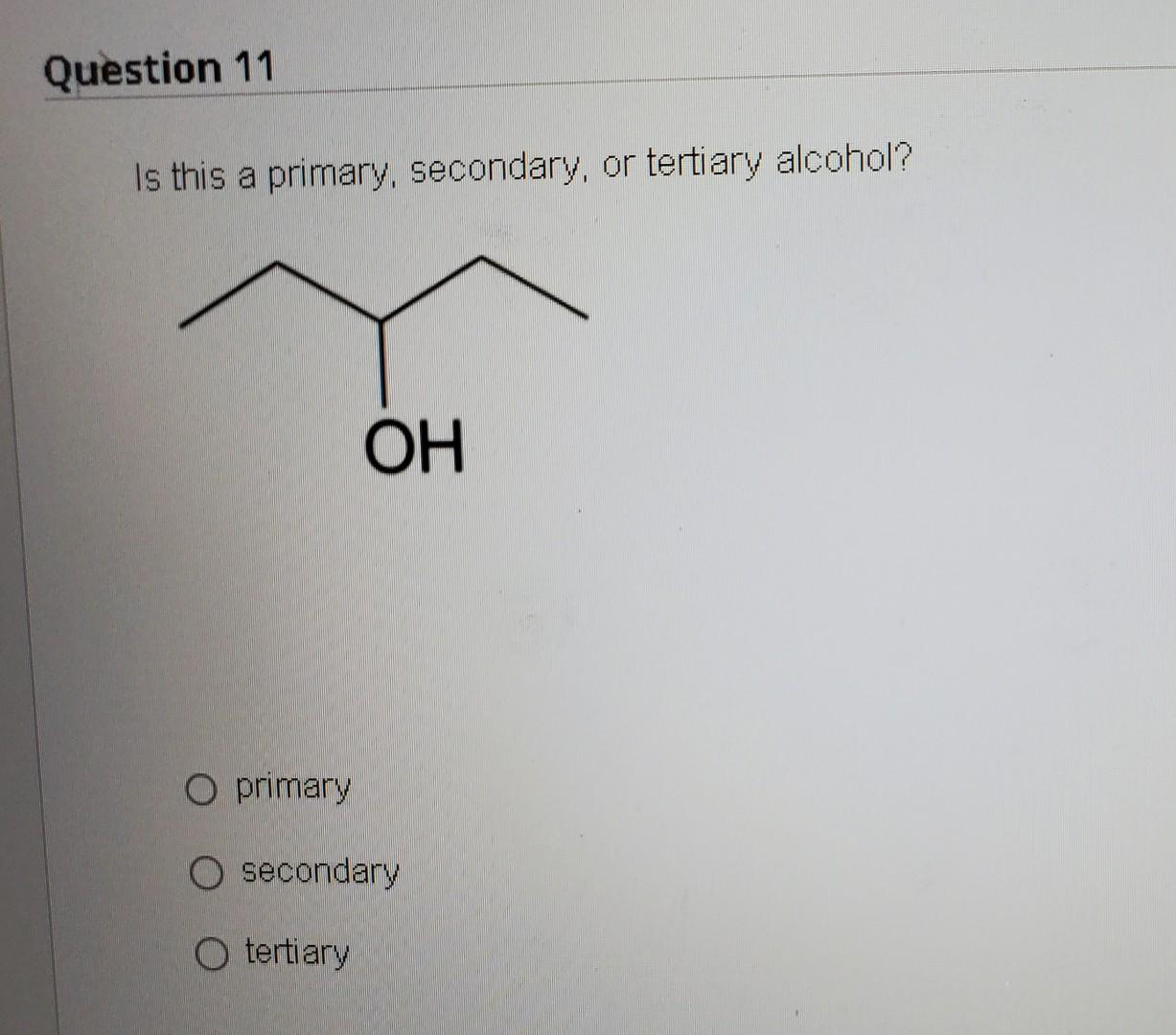 Solved Is this a primary, secondary, or tertiary alcohol? | Chegg.com
