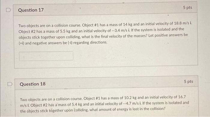 Solved Two objects are on a collision course. Object \#1 has | Chegg.com