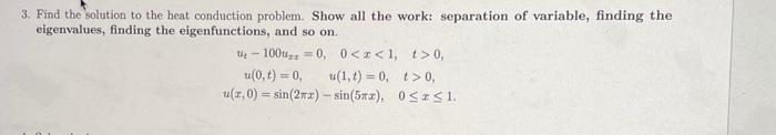 Solved 3. Find the solution to the heat conduction problem. | Chegg.com