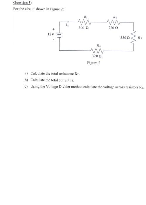 Solved Question 5: For the circuit shown in Figure 2: a) | Chegg.com