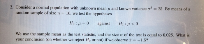 Solved 2. Consider a normal population with unknown mean y | Chegg.com