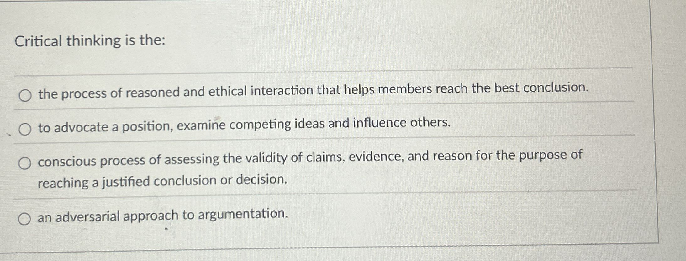 Solved Critical thinking is the:the process of reasoned and | Chegg.com