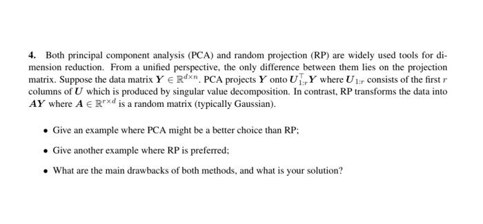 Solved 4. Both Principal Component Analysis (PCA) And Random | Chegg.com