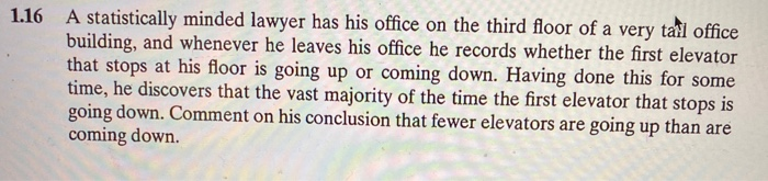 Solved 116 A Statistically Minded Lawyer Has His Office On