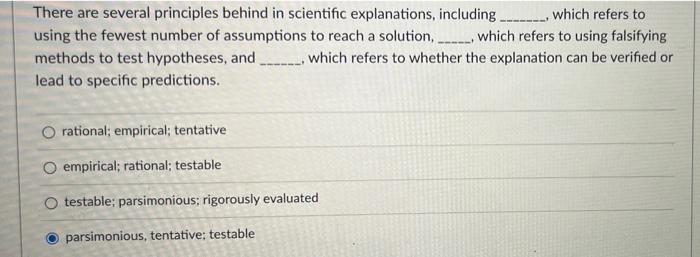 Solved There are several principles behind in scientific | Chegg.com
