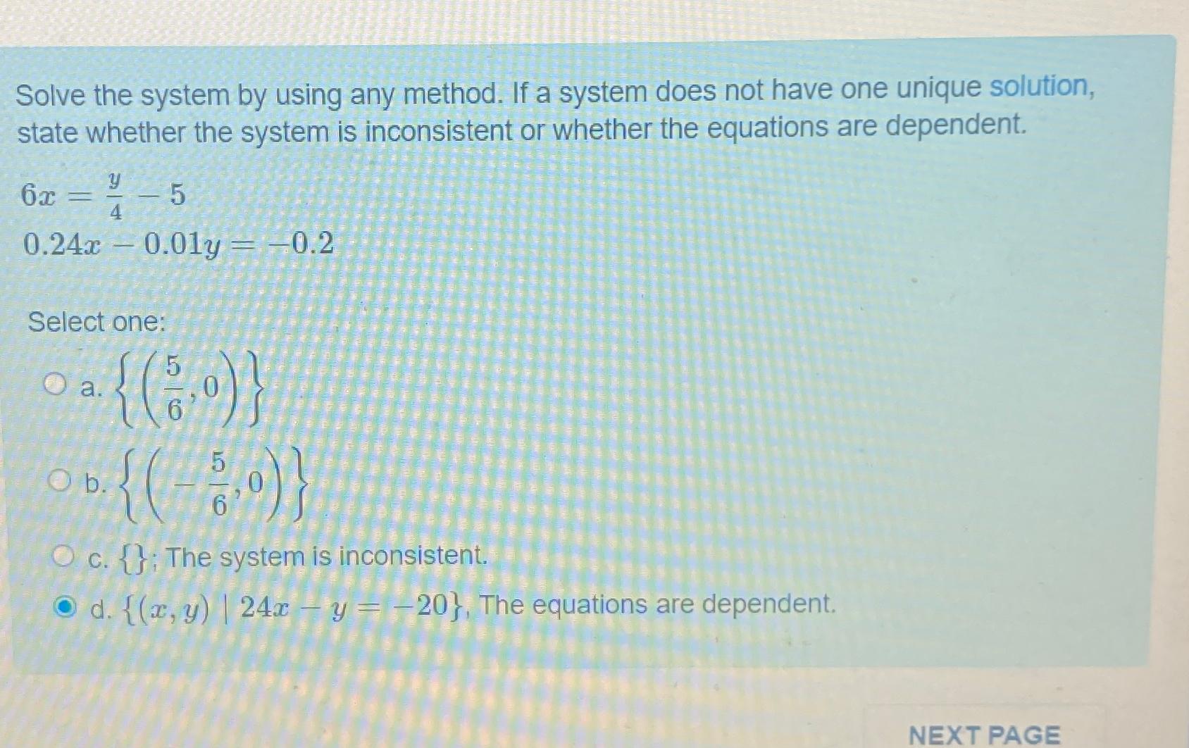Solved Solve the system by using any method. If a system | Chegg.com