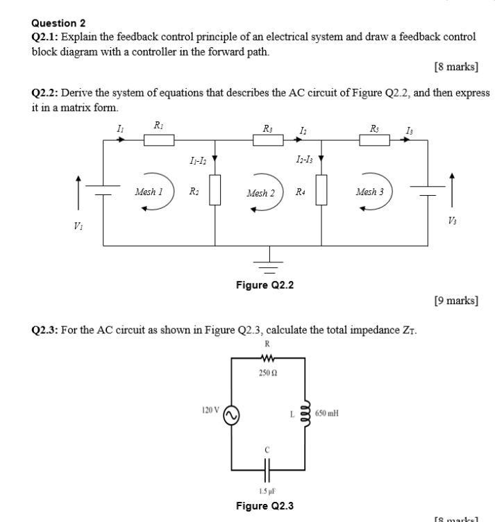 Solved Question 2 Q2.1: Explain The Feedback Control | Chegg.com