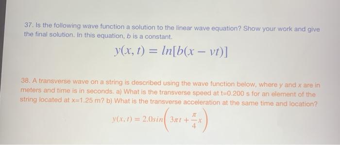 Solved 37. Is the following wave function a solution to the | Chegg.com