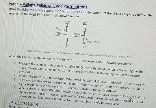 Solved Part 4 - Pullups, Pulldowns, and Push-buttons Using | Chegg.com