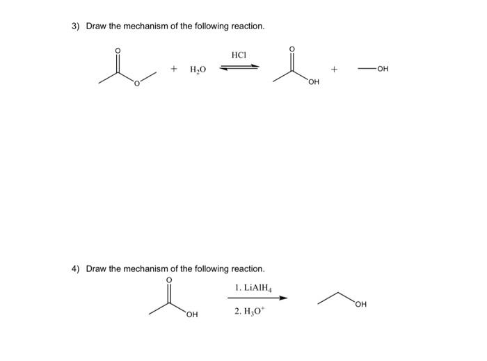 Solved 3) Draw the mechanism of the following reaction. 4) | Chegg.com