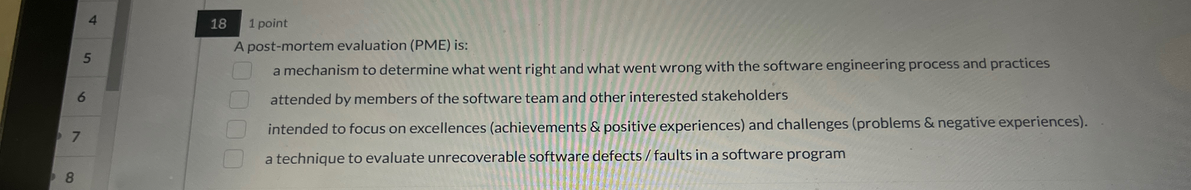 Solved 181 ﻿pointA post-mortem evaluation (PME) ﻿is:a | Chegg.com