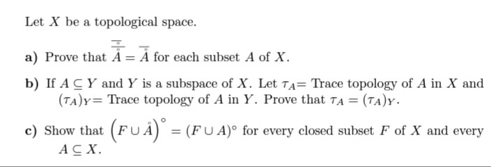 Let X Be A Topological Space A Prove That A A F Chegg Com