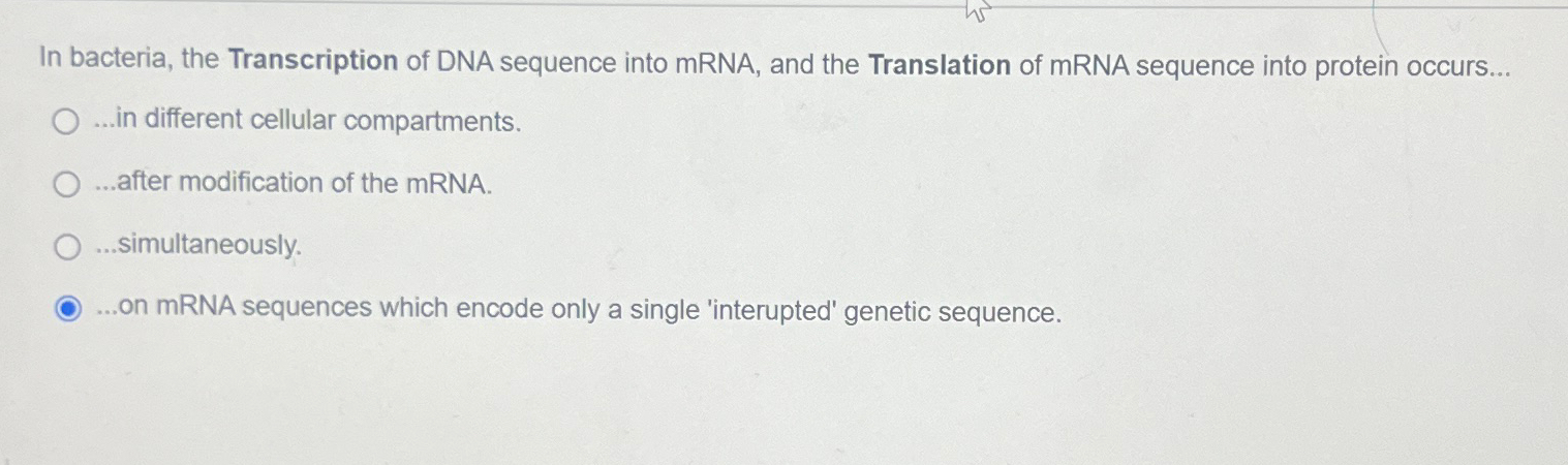 Solved In bacteria, the Transcription of DNA sequence into | Chegg.com