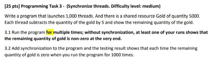 (25 pts] Programming Task 3 - (Synchronize threads. | Chegg.com