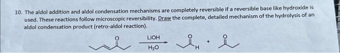 Solved 10. The Aldol Addition And Aldol Condensation | Chegg.com