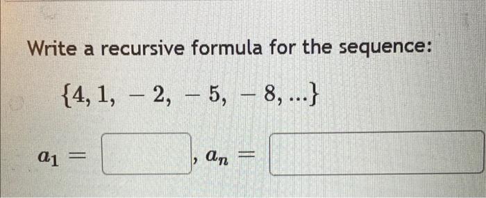 which recursive formula represents the sequence 1 2 4 8 16