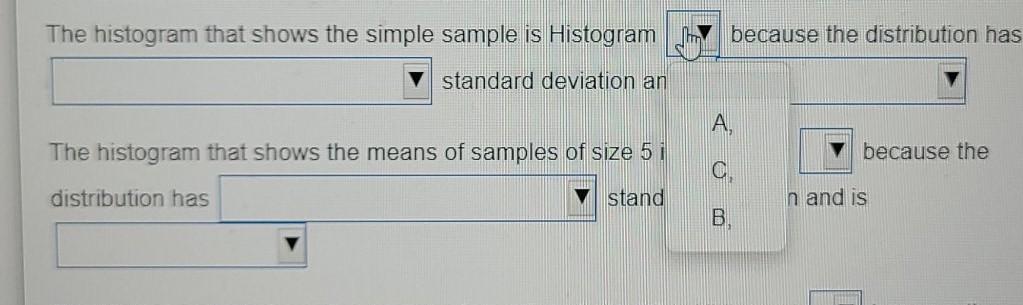 Solved One of the histograms given below is a histogram of a | Chegg.com