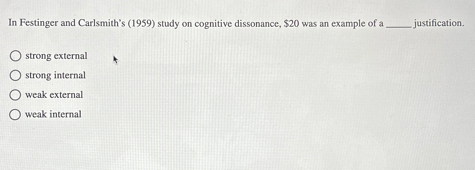 Solved In Festinger and Carlsmith's (1959) ﻿study on | Chegg.com