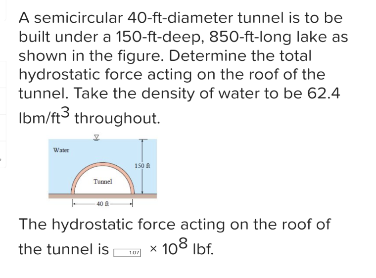 Solved A semicircular 40ftdiameter tunnel is to be built