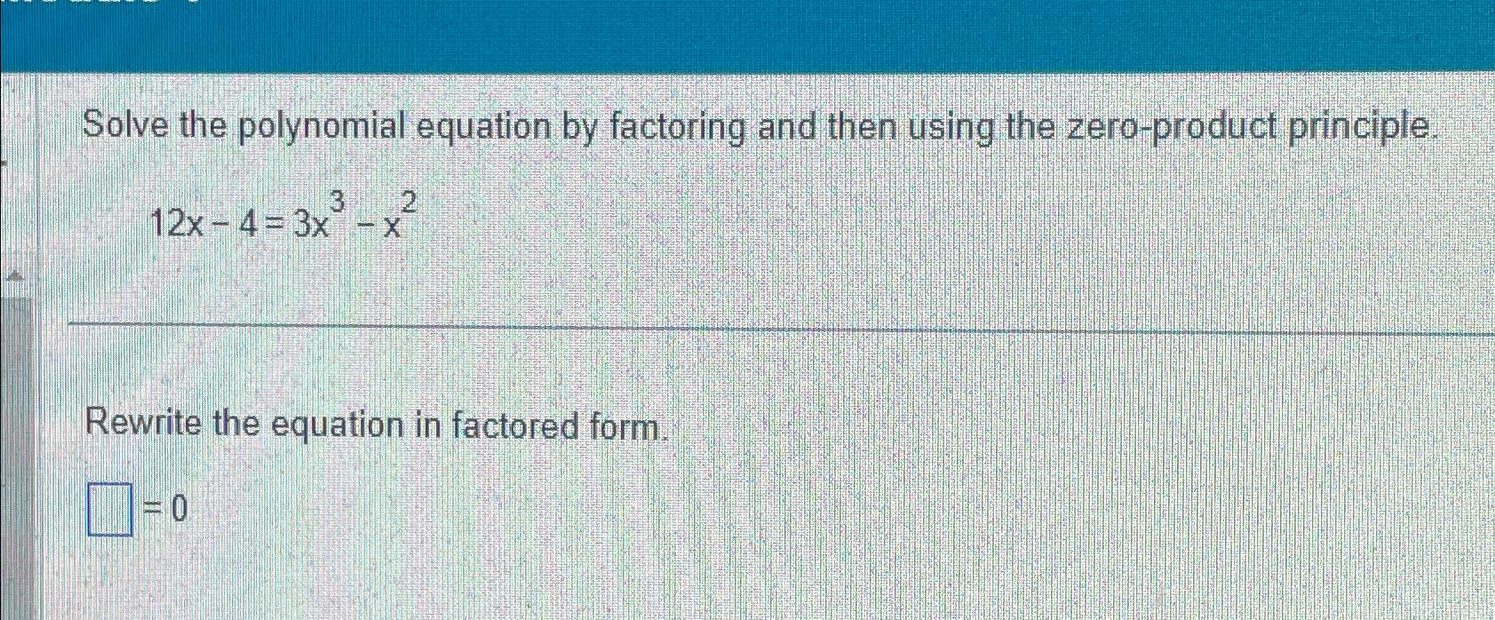 Solved Solve the polynomial equation by factoring and then | Chegg.com