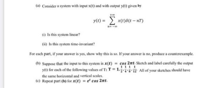 Solved (a) Consider a system with input x(t) and with output | Chegg.com
