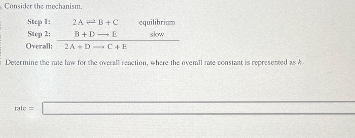 Solved Consider The Mechanism. Step 1: Step 2: Overall: 2 | Chegg.com