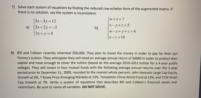 Solved 7) Solve each system of equations by finding the | Chegg.com