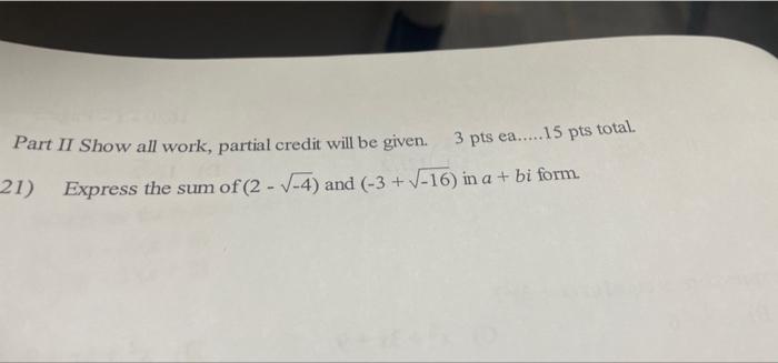 Solved Part II Show all work, partial credit will be given. | Chegg.com