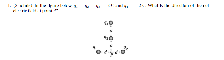 Solved ( 2 ﻿points) ﻿In the figure below, q1=q2=q3=2C ﻿and | Chegg.com