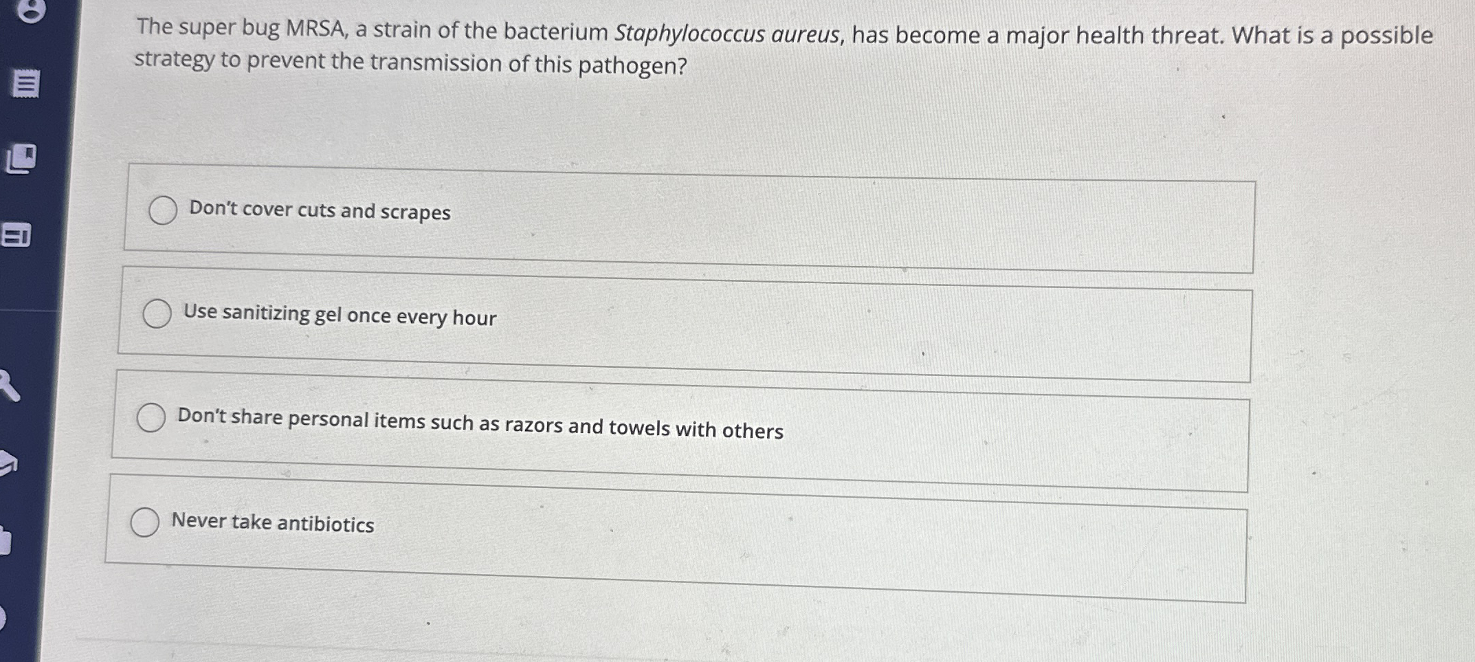 Solved The super bug MRSA, a strain of the bacterium | Chegg.com