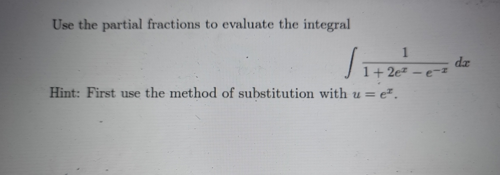 Solved Use the partial fractions to evaluate the | Chegg.com