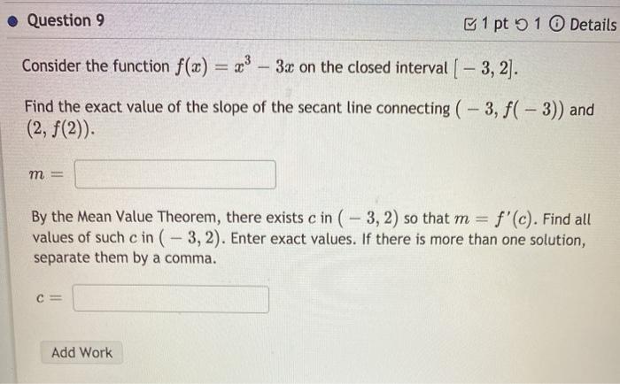 Solved • Question 9 1 pt 1 Details Consider the function | Chegg.com