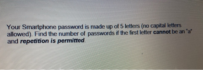Solved Your Smartphone password is made up of 5 letters (no | Chegg.com