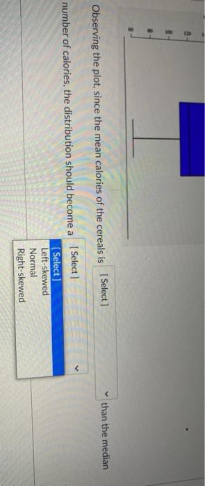 Solved The is a side-by-side box and whisker plot for the | Chegg.com