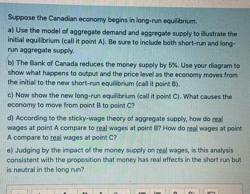 Solved Suppose The Canadian Economy Begins In Long-run | Chegg.com