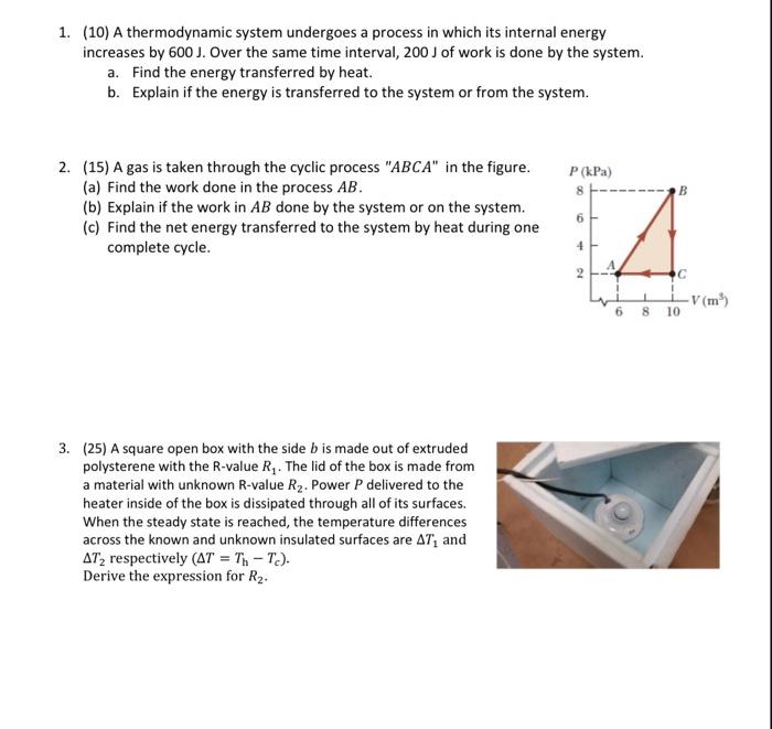 Solved 1. (10) A thermodynamic system undergoes a process in | Chegg.com