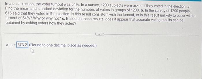 Solved In A Past Election, The Voter Turnout Was 54%. In A | Chegg.com