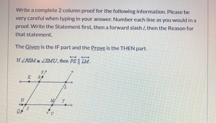 Solved Write a complete 2 column proof for the following Chegg