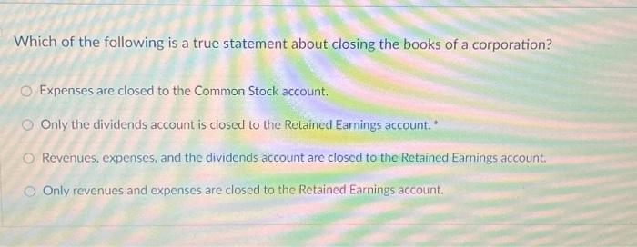 Solved Which of the following is a true statement about | Chegg.com