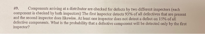 Solved #9. Components arriving at a distributor are checked | Chegg.com
