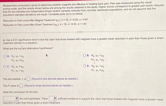 Solved Researchers conducted a study to determine whether | Chegg.com